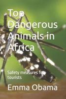 Top Dangerous Animals in Africa