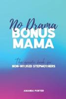 No Drama Bonus Mama