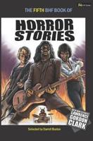 The Fifth Bhf Book of Horror Stories