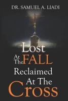 Lost At The Fall Reclaimed At The Cross