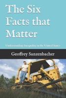 The Six Facts That Matter