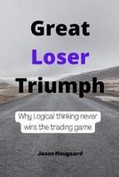 Great Loser Triumph