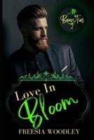 Love in Bloom:  A MM Grumpy/Sunshine Romance: Beau Ties Series Book 2