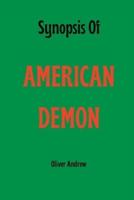 Synopsis Of AMERICAN DEMON