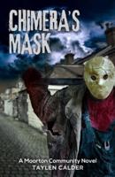 Chimera's Mask: A relatively cozy contemporary private investigator detective agency mystery
