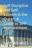 Self-Discipline and Self-Esteem in the Quran