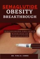 Semaglutide- Obesity Breakthrough