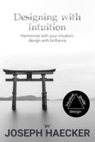 Designing With Intuition