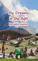 My Dreams in the Alps
