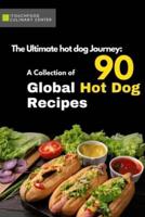 A Collection of 90 Global Hot Dog Recipes