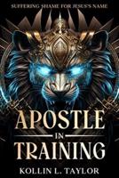 Apostle in Training