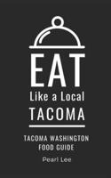 Eat Like a Local- Tacoma