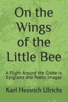 On the Wings of the Little Bee (Book I)