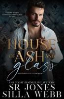 House of Ash and Glass