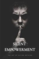 Silent Empowerment