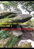 Gangster They Are Not Volume 2