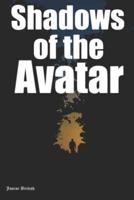 Shadows of the Avatar