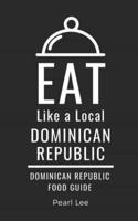 Eat Like a Local- Dominican Republic