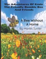 The Adventures of Ernie the Friendly Bumble Bee