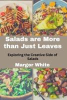 Salads Are More Than Just Leaves