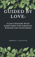 Guided by Love