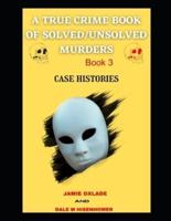 True Crime Stories That Shocked the World Book 3