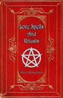 Love Spells and Rituals