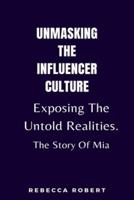 Unmasking the Influencer Culture