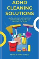 ADHD Cleaning Solutions