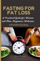 Fasting for Fat Loss (Intermittent Fasting)