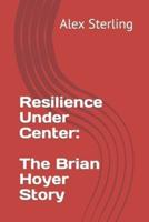 Resilience Under Center
