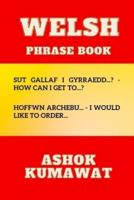 Welsh Phrase Book
