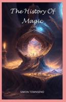 The History Of Magic