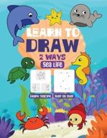 Learn to Draw Two Ways