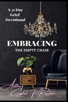 Embracing the Empty Chair