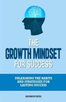 The Growth Mindset for Success