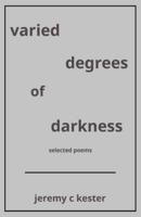 Varied Degrees of Darkness