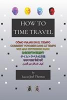 How to Time Travel