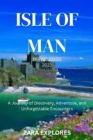 Isle of Man Travel Guide 2023