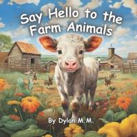 Say Hello to the Farm Animals