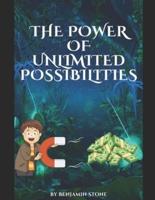 The Power of Unlimited Possibilities