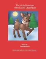 The Little Reindeer Who Loved Christmas