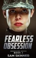 Fearless Obsession