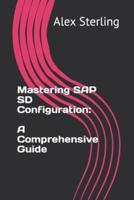 Mastering SAP SD Configuration