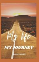 My Life My Journey