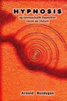Hypnosis - Ag Ionnsachadh Hypnotize Ceum Air Cheum