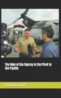 The Role of the Osprey in the Pivot to the Pacific