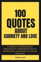 100 Quotes About Sobriety and Love