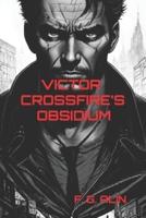 Victor Crossfire's Obsidium