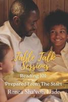 Table Talk Sessions Reading 101